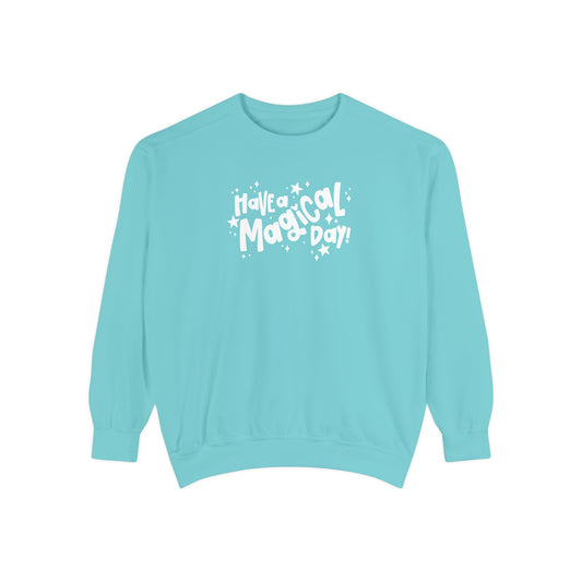 Have A Magical Day Crewneck