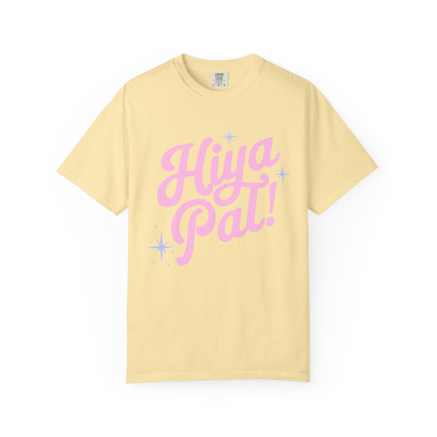 Hiya Pal! Tee (Colorful Designs)
