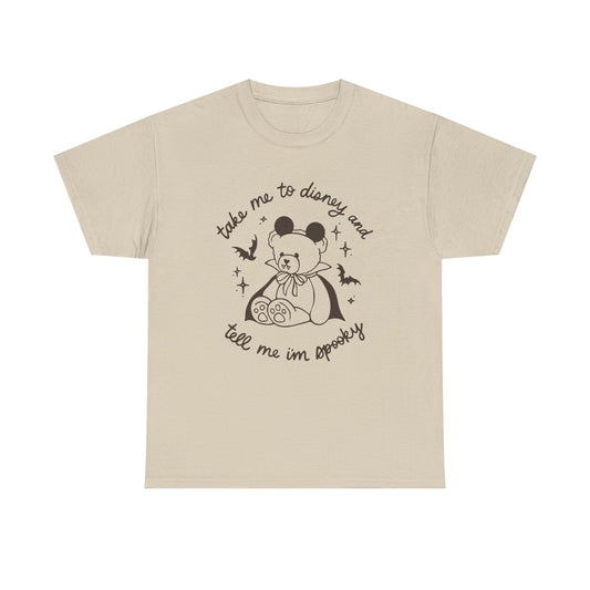 Tell Me I'm Spooky Tee (GILDAN - UP TO 5XL)