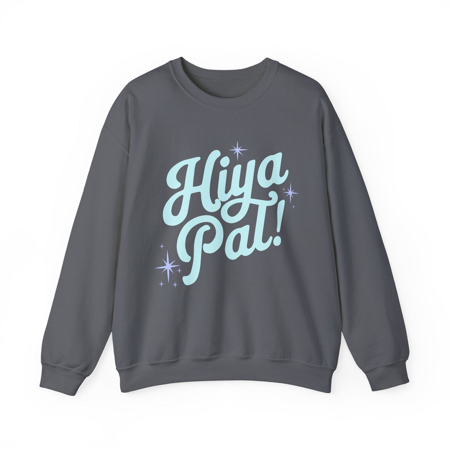 Hiya Pal! Crewneck (Colorful Designs)