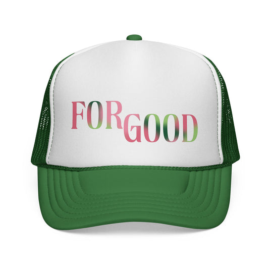 For Good Trucker Hat