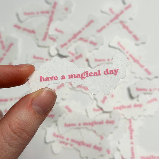 Have A Magical Day Sticker